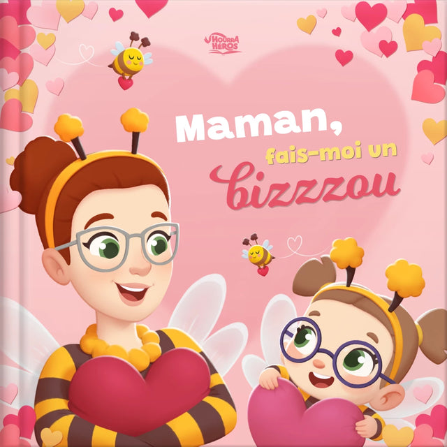 Maman, fais-moi un bizzzou