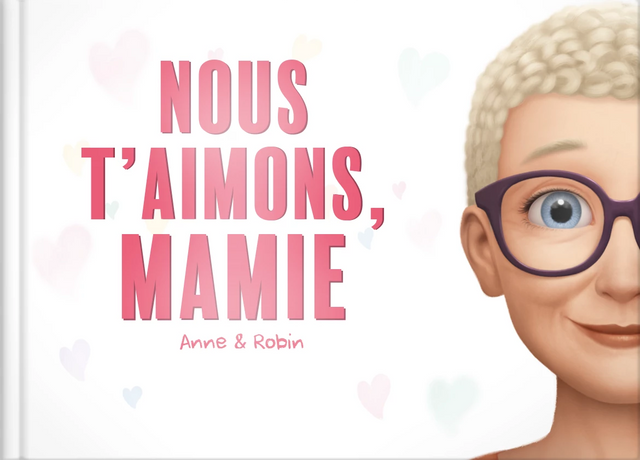 Nous t'aimons, Mamie