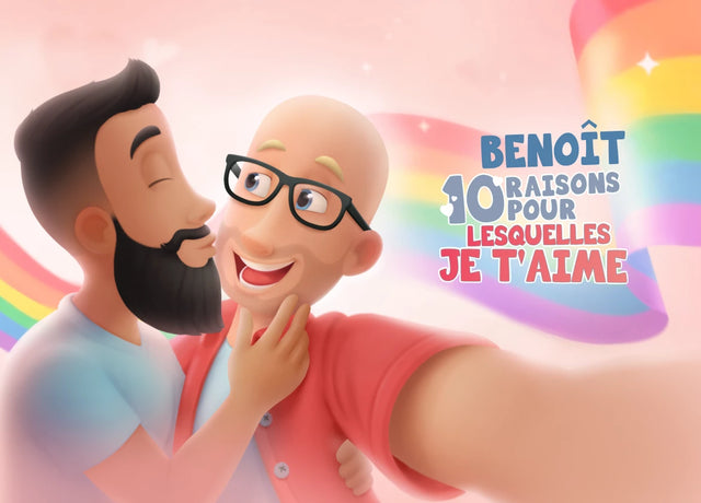 Benoît, 10 raisons pour lesquelles je t'aime