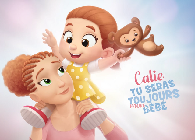 Calie tu seras toujours mon bébé