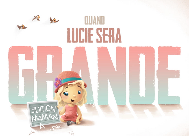 Quand Lucie sera grande - édition maman
