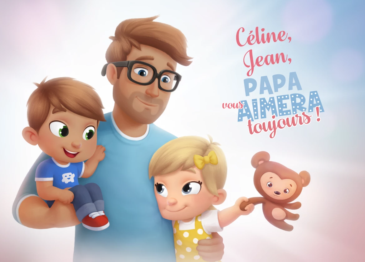 Céline, Jean, Papa vous aimera toujours !