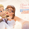 Claire & Clément, 15 raisons d'un amour éternel