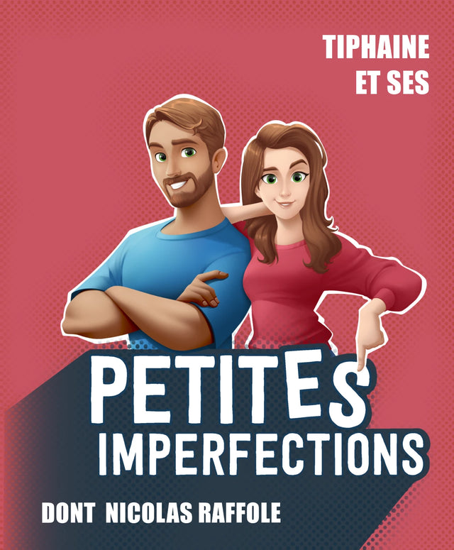 Tiphaine et ses petites imperfections dont Nicolas raffole