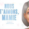 Nous t'aimons, Mamie