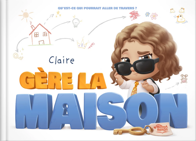 Claire gère la maison